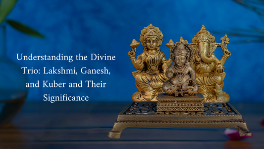 Understanding the Divine Trio: Lakshmi, Ganesh, and Kuber and Their Significance